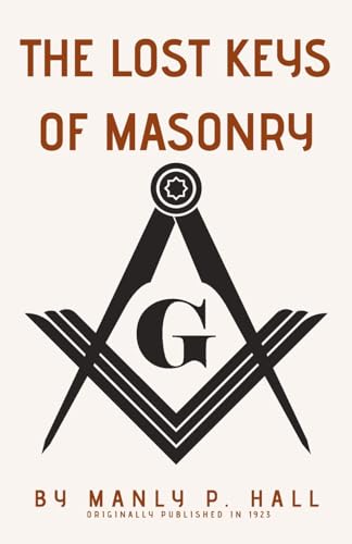 The Lost Keys of Masonry von Mamba Press