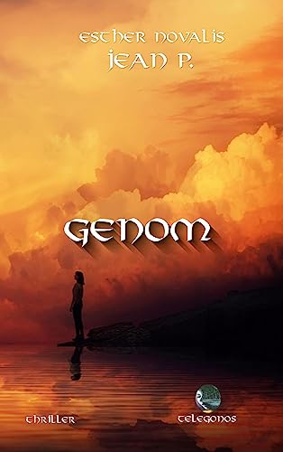 GENOM: Gefährliche Visionen (Mr. und Mrs. Philips) von telegonos-publishing