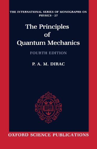 The Principles of Quantum Mechanics.