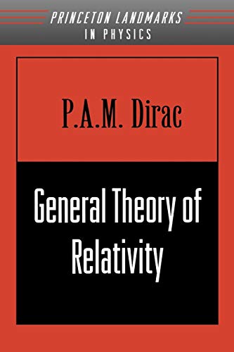 General Theory of Relativity (Princeton Landmarks in Mathematics and Physics) von Princeton University Press