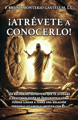 ¡Atrévete a conocerlo! von Barker Publishing LLC