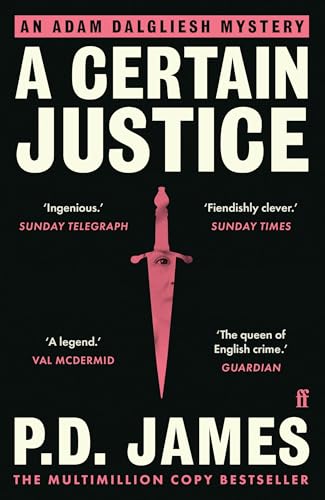 A Certain Justice: The classic locked-room murder mystery from the 'Queen of English crime' (Guardian) A Certain Justice: The classic locked-room murder mystery from the 'Queen of English crime' (Guardian)