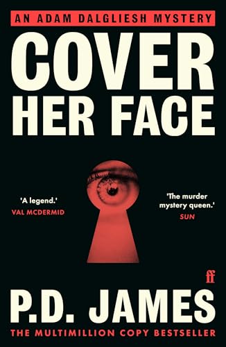 Cover Her Face: The classic country house murder mystery from the 'Queen of English crime' (Guardian) von Faber & Faber