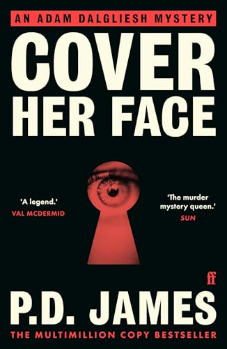 Cover Her Face: The classic country house murder mystery from the 'Queen of English crime' (Guardian) von Faber & Faber