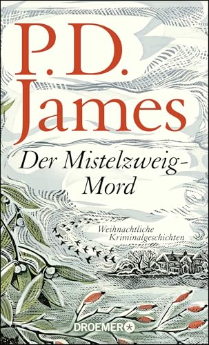Der Mistelzweig-Mord: Weihnachtliche Kriminalgeschichten von Droemer Knaur*