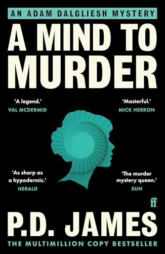 A Mind to Murder: The classic locked-room murder mystery from the 'Queen of English crime' (Guardian) von Faber & Faber