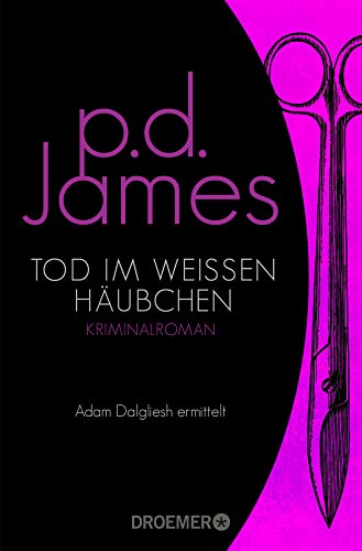 Tod im weißen Häubchen: Roman (Die Dalgliesh-Romane, Band 4)