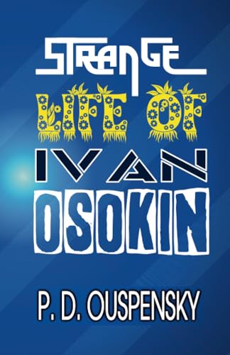 STRANGE LIFE OF IVAN OSOKIN