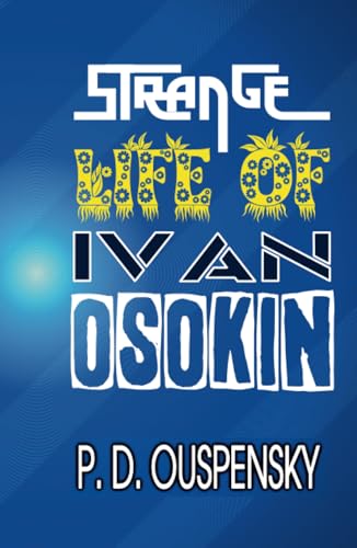 STRANGE LIFE OF IVAN OSOKIN