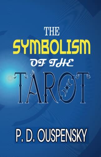 THE SYMBOLISM OF THE TAROT von Zinc Read