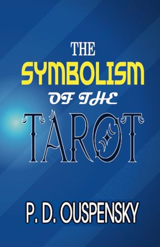 THE SYMBOLISM OF THE TAROT