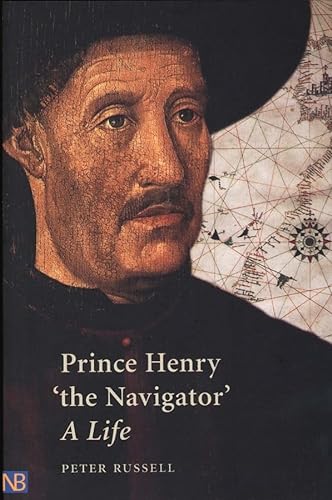 Prince Henry "the Navigator": A Life (Nota Bene)