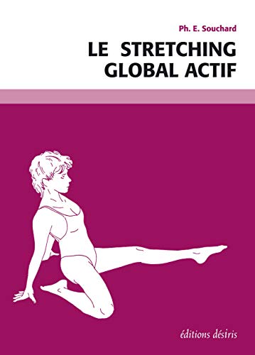 Stretching global actif: Tome 2, Le stretching global actif von DESIRIS