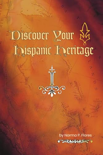 Discover Your Hispanic Heritage Discover Your Hispanic Heritage von The Empire Publishers