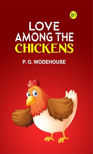 Love Among the Chickens von Zinc Read