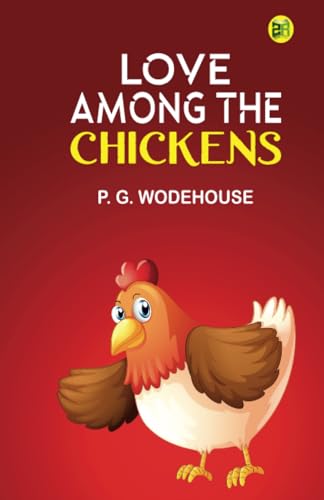 Love Among the Chickens