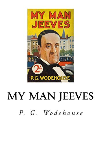 My Man Jeeves My Man Jeeves von CreateSpace Independent Publishing Platform