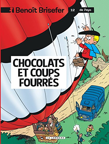 Benoît Brisefer (Lombard) - Tome 12 - Chocolats et coups fourrés