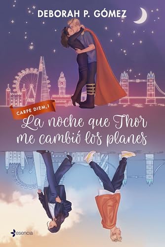 La noche que Thor me cambió los planes (Romántica Contemporánea, Band 1) von Esencia