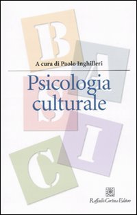 Psicologia culturale (Manuali di psicologia. Basic)