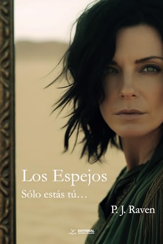 Los Espejos: Sólo estás tú... Los Espejos: Sólo estás tú... von Editorial Shanti Nilaya