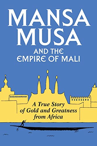 Mansa Musa and the Empire of Mali