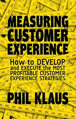 Measuring Customer Experience: How to Develop and Execute the Most Profitable Customer Experience Strategies von Palgrave Macmillan