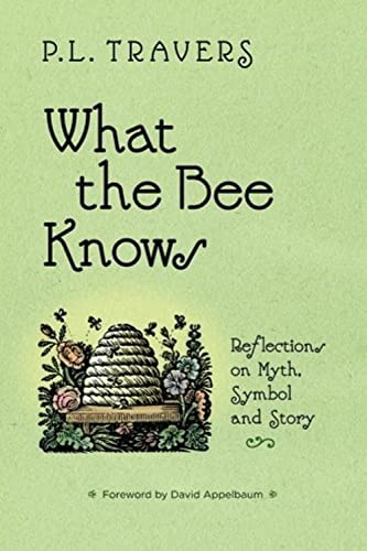 What the Bee Knows: Reflections on Myth, Symbol, and Story (Codhill Press) von Codhill Press