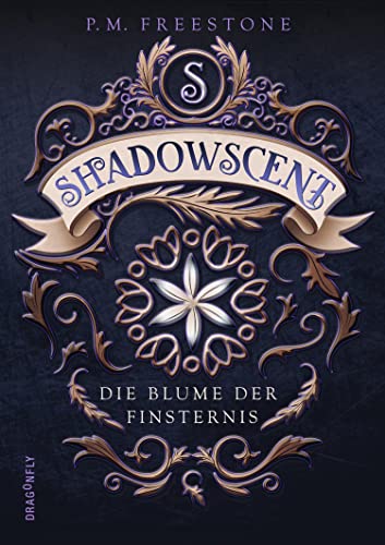 Shadowscent - Die Blume der Finsternis Shadowscent - Die Blume der Finsternis