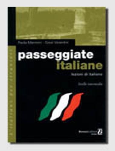 Passeggiate italiane: lezioni di italiano: Livello intermedio (L'italiano per stranieri)