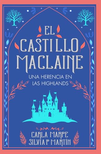 El castillo MacLaine: Una herencia en las Highlands von Independiente