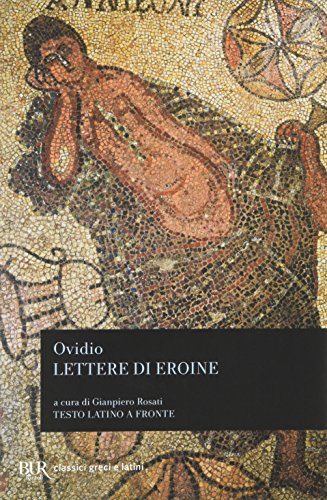 Lettere di eroine von BUR Biblioteca Univ. Rizzoli