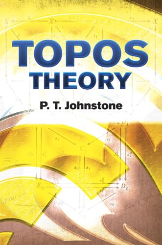 Topos Theory (Dover Books on Mathematics)