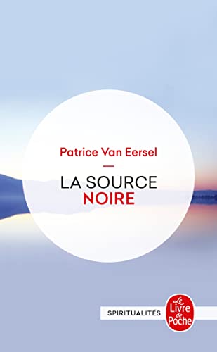 La Source noire: Révélations aux portes de la mort (Ldp Litterature)
