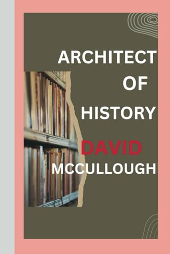 David McCullough: Epic Tales Woven: The Enchanting World of David McCullough. von Independently published