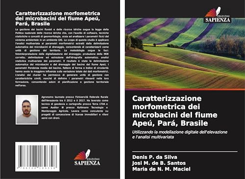 Caratterizzazione morfometrica dei microbacini del fiume Apeú, Pará, Brasile: Utilizzando la modellazione digitale dell'elevazione e l'analisi multivariata