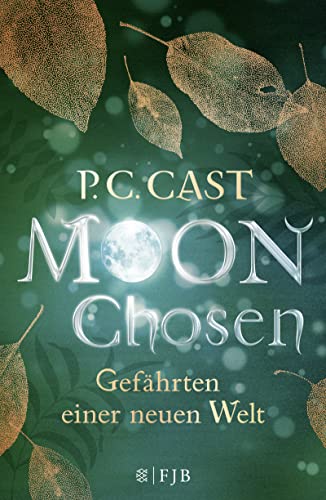 Moon Chosen: Gefährten einer neuen Welt. Roman