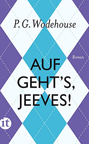 Auf geht's, Jeeves!: Roman (insel taschenbuch) von Insel Verlag GmbH