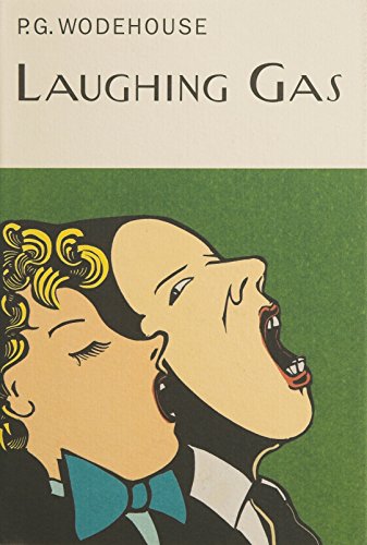 Laughing Gas (Everyman's Library P G WODEHOUSE)