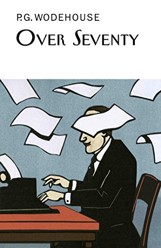 Over Seventy (Everyman's Library P G WODEHOUSE) von Everyman's Library