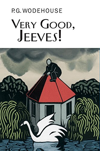 Very Good, Jeeves! (Everyman's Library P G WODEHOUSE)