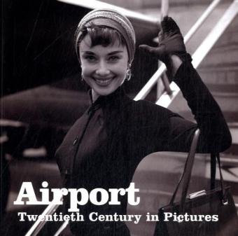 Airport: By PA Photos (Twentieth Century in Pictures)