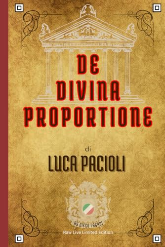DE DIVINA PROPORTIONE: LUCA PACIOLI (L’alchimia del successo, Band 7) von Independently published