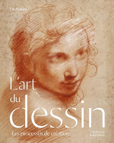 L'ART DU DESSIN: Les processus de création von CITADELLES