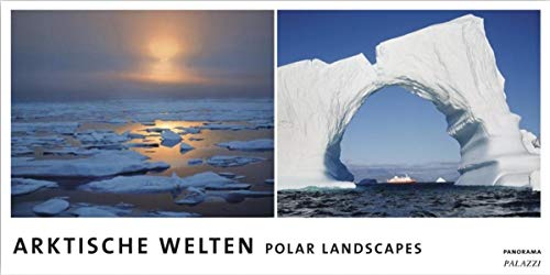 ARKTISCHE WELTEN: Panorama Zeitlos ARKTISCHE WELTEN: Panorama Zeitlos von Alpha Edition
