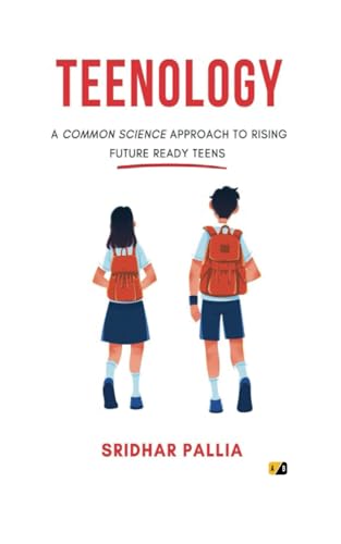 TEENOLOGY: A COMMON SCIENCE APPROACH TO RISING FUTURE READY TEENS TEENOLOGY: A COMMON SCIENCE APPROACH TO RISING FUTURE READY TEENS von Adhyyan Books