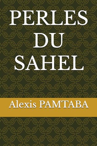 PERLES DU SAHEL von Independently published