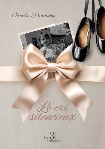Le cri silencieux von TROIS COLONNES