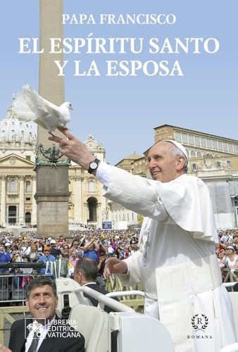 EL ESPÍRITU SANTO Y LA ESPOSA EL ESPÍRITU SANTO Y LA ESPOSA von ROMANA