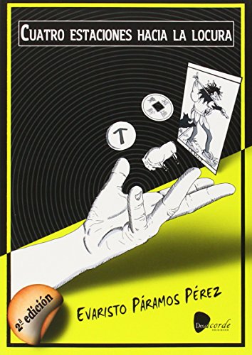 Cuatro estaciones hacia la locura von Desacorde Ediciones